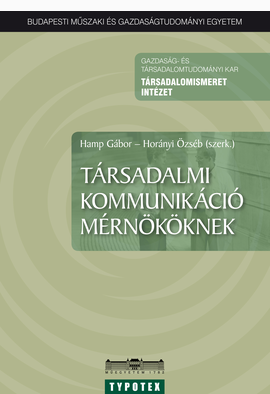 Hamp Gábor - Horányi Özséb: Társadalmi kommunikáció mérnököknek